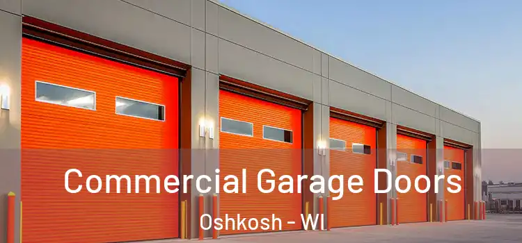  Commercial Garage Doors Oshkosh - WI