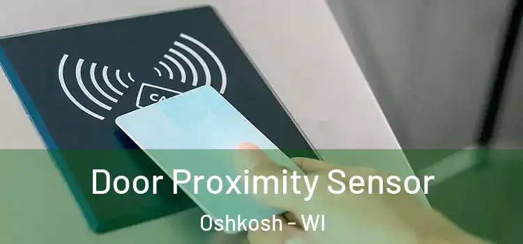  Door Proximity Sensor Oshkosh - WI